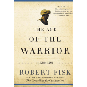 Age of the Warrior Selected Essays